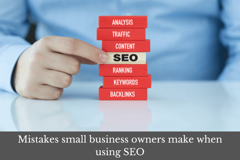 Featured image for article about mistakes small business owners make when using SEO,