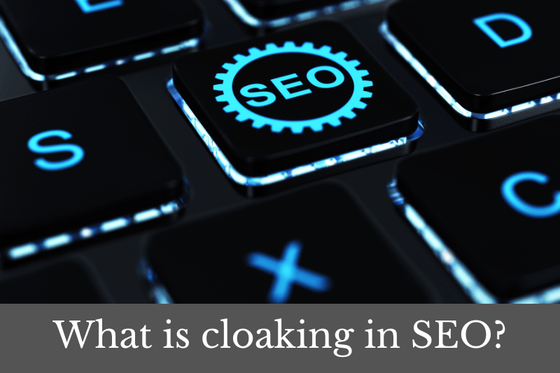 Featured image for article answering the question: What is cloaking in SEO?